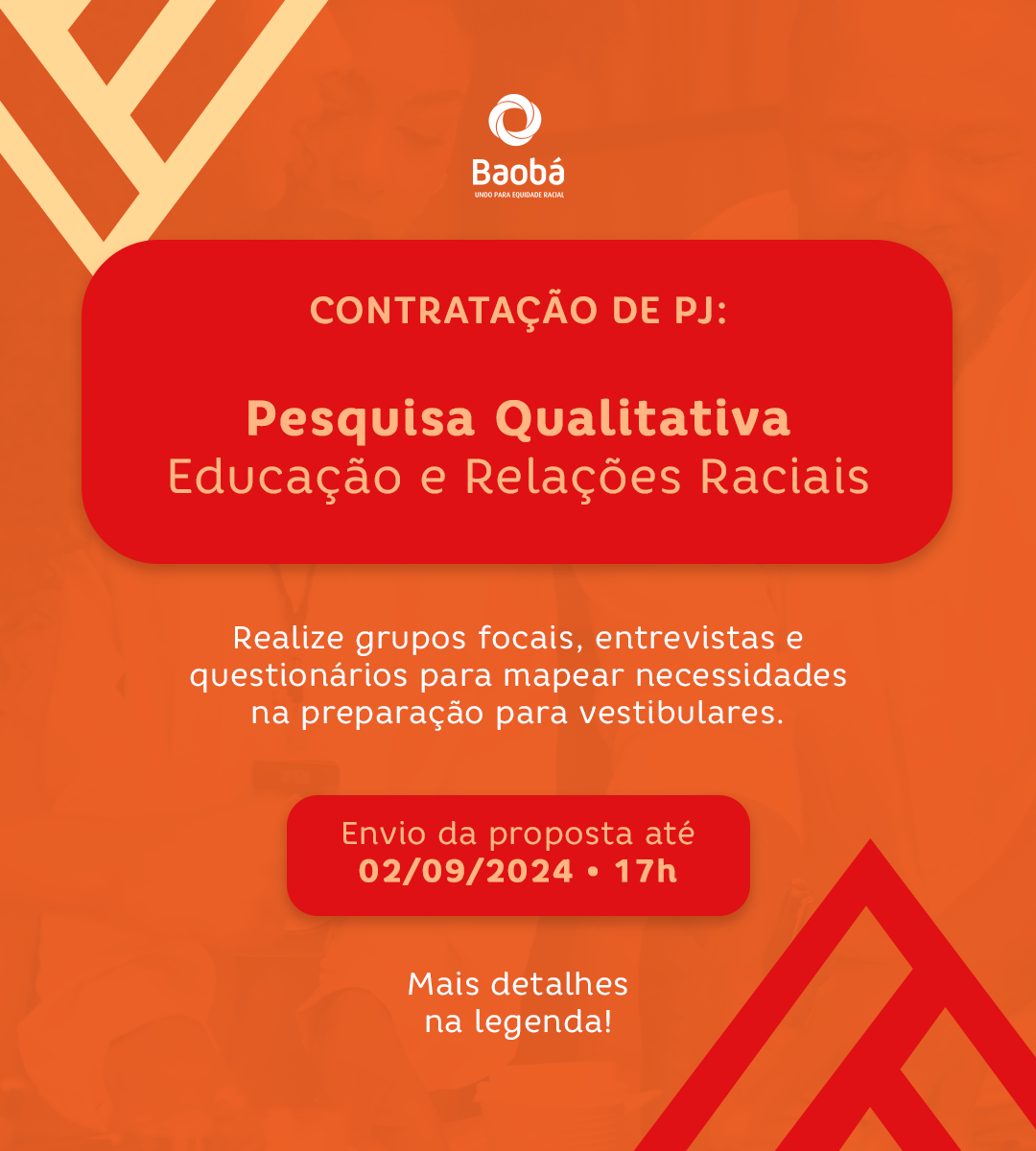 Fundo Baobá abre processo seletivo para contratação de PJ para Pesquisa Qualitativa em Educação e Relações Raciais